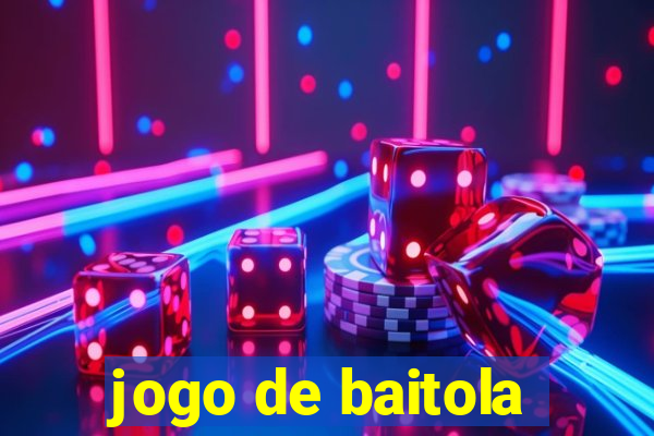 jogo de baitola